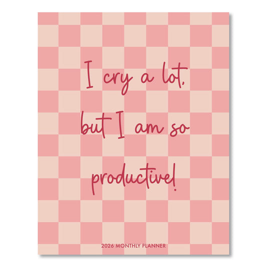 I Cry a Lot Monthly Planner, 9.5 x 7.5, Pink Cover, 12-Month (Jan to Dec): 2026